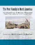 The Peer Family in North America: V.3 Edward Peer & His Two Wives and their Descendants to 3 Generations