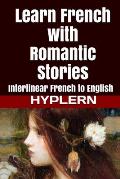 Learn French with Romantic Stories Interlinear French to English