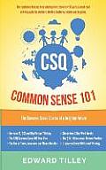 CSQ Common Sense 101: The Common Sense Course of a brighter future