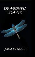 Dragonfly Slayer
