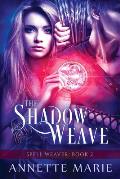 Spell Weaver 02 Shadow Weave