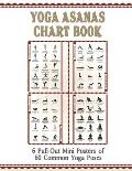 Yoga Asanas Chart Book: lllustrated Yoga Pose Chart with 60 Poses (aka Postures, Asanas, Positions) - Pose Names in Sanskrit and English - Gre