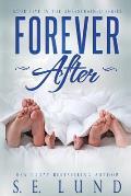 Forever After: Book Five in the Unrestrained Series