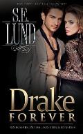 Drake Forever: Book Seven in the Unrestrained Series
