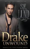 Drake Unwound: Book Two in the Drake Series