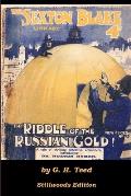 The Riddle of the Russian Gold