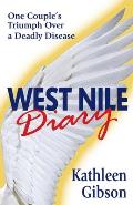 West Nile Diary: One Couple's Triumph Over a Deadly Disease