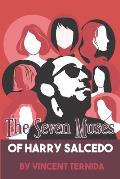 The Seven Muses of Harry Salcedo