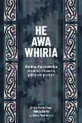 He Awa Whiria: Braiding the Knowledge Streams in Research, Policy and Practice