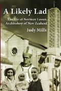 A Likely Lad: The life of Norman Lesser, Archbishop of New Zealand