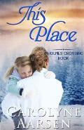 This Place: A Sweet Christian Romance