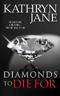 Diamonds to Die for