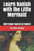 Learn Danish with The Little Mermaid: Interlinear Danish to English