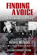 Finding a Voice: Asian Women in Britain (New and Expanded Edition)