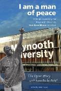 I am a man of peace: Writings inspired by the Maynooth University Ken Saro-Wiwa