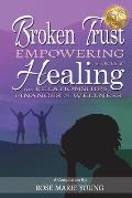 Broken Trust - Empowering Stories of Healing for Relationships, Finances & Wellness