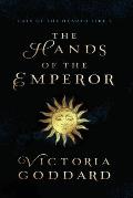 Hands of the Emperor Lays of the Hearth Fire Book 1