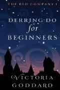 Derring-Do for Beginners