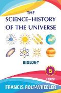 The Science - History of the Universe: Volume 5