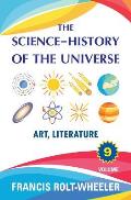 The Science - History of the Universe: Volume 9