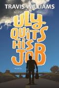 Uly Quits His Job