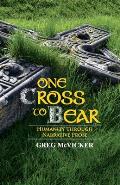 One Cross to Bear: Humanity through Narrative Prose