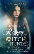 The Raven and the Witch Hunter Omnibus: Volumes 2-4