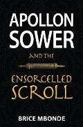 Apollon Sower and the Ensorcelled Scroll
