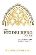 The Heidelberg Diary: Daily Devotions on the Heidelberg Catechism