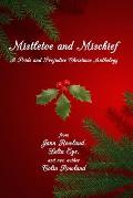 Mistletoe and Mischief: A Pride and Prejudice Christmas Anthology