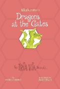 TRIA VIA Journal 3: Dragons at the Gates