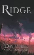 Ridge: Day Three
