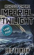 Imperial Twilight