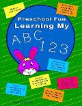 Preschool Fun Learning My ABC 123: Trace printing to learn alphabet a to z (lower and upper), numbers 1 to10 plus match images to number, mazes, tic-t