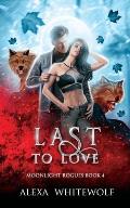Last to Love: A Werewolf Shifter Romance Suspense