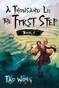 A Thousand Li: The First Step: Book 1 of A Thousand Li