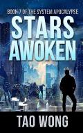 Stars Awoken: A LitRPG Apocalypse: The System Apocalypse: Book 7