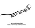 This is Mr. Line
