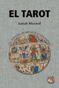El Tarot: los s?mbolos, los arcanos, la adivinaci?n