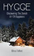 Hygge, New and Expanded: Discovering The Danish Art Of Happiness