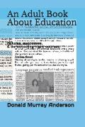 An Adult Book About Education: failures, successes, & de-schooling night courses