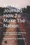 Terrian Journals' How To Make The Nation: an instruction book for nationalizing and colonizing human beings