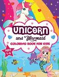 Unicorn and Mermaid Coloring Book for Kids ages 4-8: A Fun and Beautiful Collection of 80 Mermaid and Unicorn Illustrations (Boys and Girls Coloring B