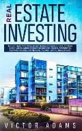 Real Estate Investing: The Ultimate Practical Guide To Making your Riches, Retiring Early and Building Passive Income with Rental Properties,
