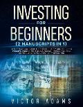 Investing for Beginners (2 Manuscripts in 1): The Practical Guide to Retiring Early and Building Passive Income with Stock Market Investing, Real Esta