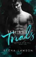 Wicked Trials: A Dark Gang Romance