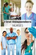 First Responder Nurse Journal: Caring Is What We Do