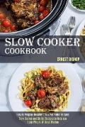 Slow Cooker Cookbook: Slow Cooker and Skillet Recipes to Help You Lose Weight Without Dieting (Easy to Prepare Healthy Crock Pot Paleo Recip
