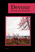 Devour 014: Art & Lit Canada - Issue 014: Art & Lit Canada