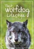 That Wolfdog Lifestyle: at Yamnuska Wolfdog Sanctuary